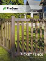 Ply Gem® Picket Fence Product Guide